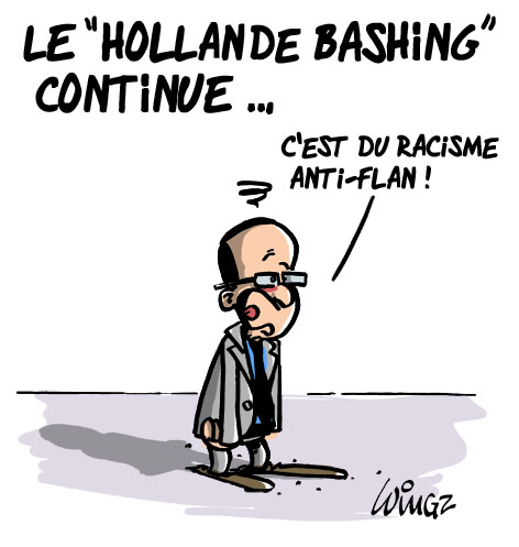 hollande bashing et racisme anti flan